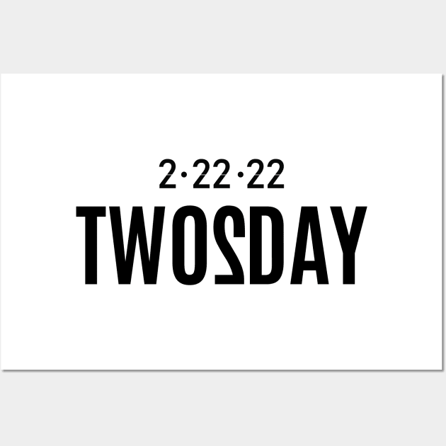 Twosday the 22nd Wall Art by Cinestore Merch